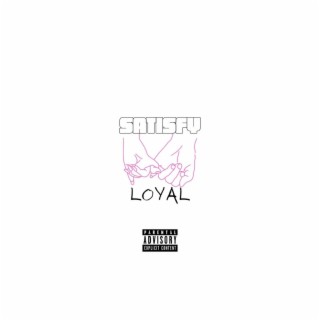 loyal lyrics | Boomplay Music