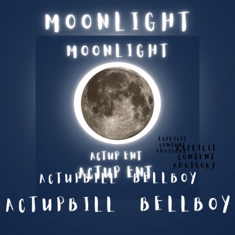 MOONLIGHT ft. ACTUPBILL & BELLBOY