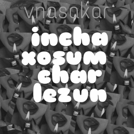 Incha Xosum Char Lezun | Boomplay Music