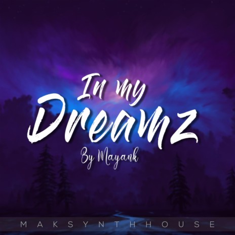 In My Dreamz | Boomplay Music