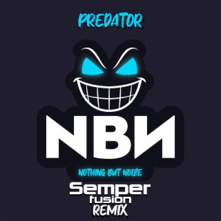 PRED4T0R (Semperfusion Remix)
