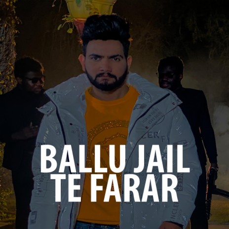 Ballu Jail Te Farar | Boomplay Music