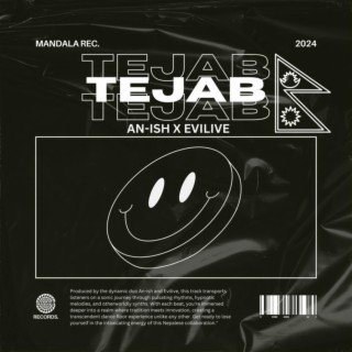 TEJAB (An-ish & Evilive)