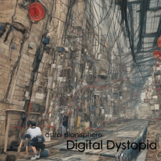 Digital Dystopia