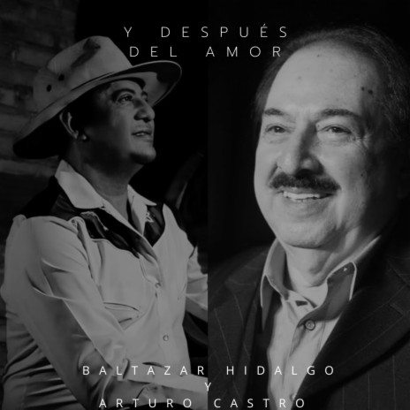 Y Después Del Amor ft. Arturo Castro