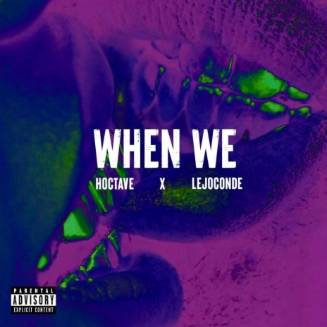 When we ft. lejoconde | Boomplay Music