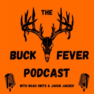 Deer Poop Mouthwash | Buck Fever Podcast Ep. 25 w/ Kolbe & Eli