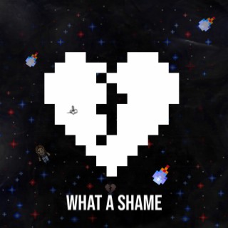 What a Shame lyrics | Boomplay Music
