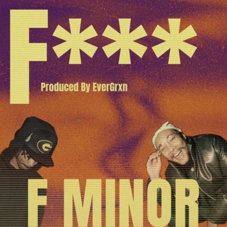 Fuck F Minor ft. Nobi | Boomplay Music
