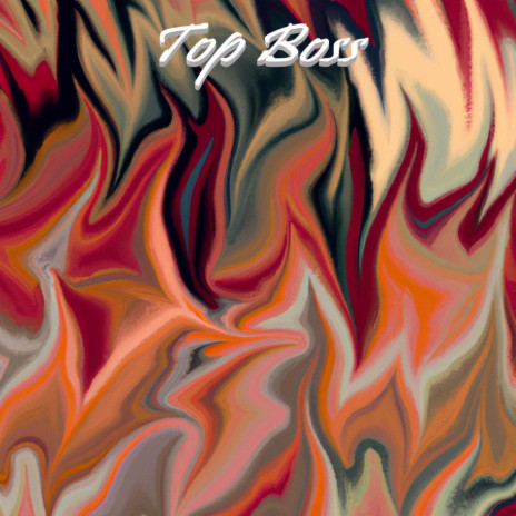 Top Boss | Boomplay Music