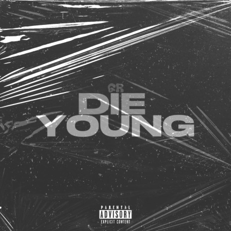 Die Young | Boomplay Music