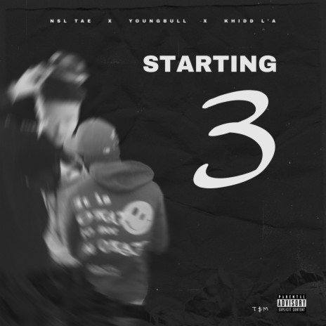 Starting 3 (feat. Youngbull & Khidd L'A) | Boomplay Music