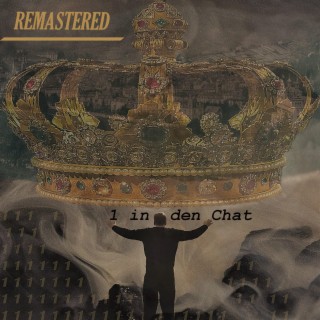 1 in den Chat (Remastered) lyrics | Boomplay Music