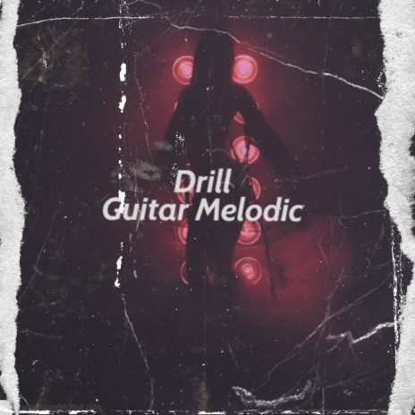 Drill Guitar Melodic ft. Instrumental Trap Beats Gang & UK Rap | Boomplay Music