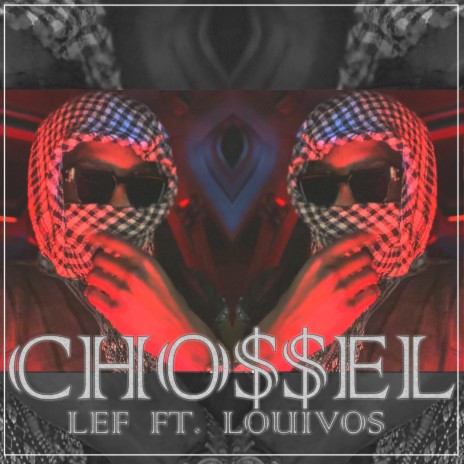 Cho$$el ft. Louivos | Boomplay Music