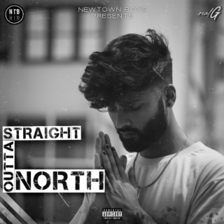 STRAIGHT OUTTA NORTH