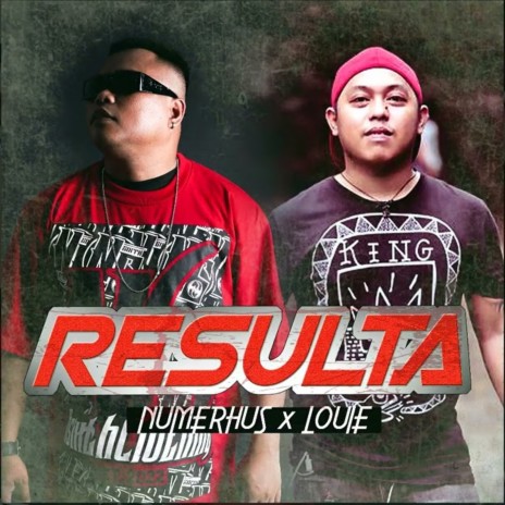 Resulta ft. Louie | Boomplay Music