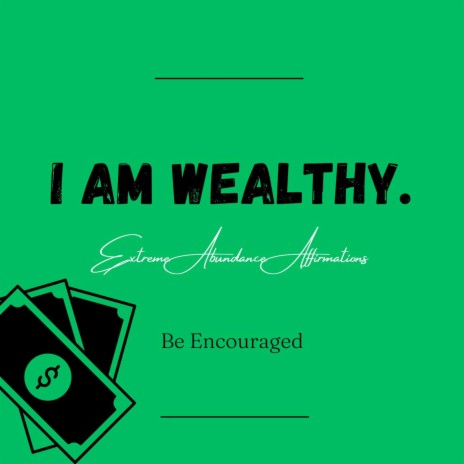 I AM Wealthy | Boomplay Music