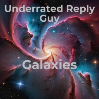 Galaxies lyrics | Boomplay Music