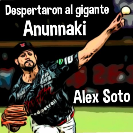 Despertaron Al Gigante Alex Soto