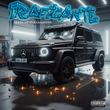 Traficante ft. GVNZ6666 | Boomplay Music