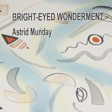 Bright-Eyed Wonderment | Boomplay Music