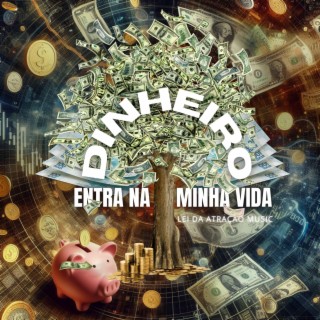 DINHEIRO ENTRA NA MINHA VIDA lyrics | Boomplay Music