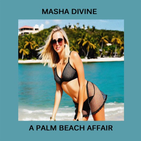 A Palm Beach Affair | Boomplay Music