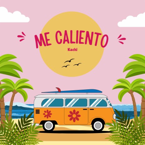 Me Caliento | Boomplay Music