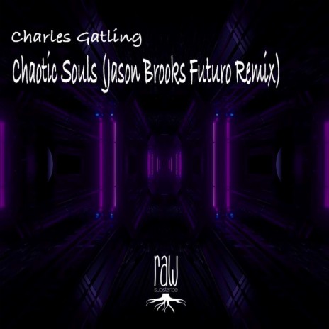 Chaotic Souls (Jason Brooks Futuro Remix) | Boomplay Music