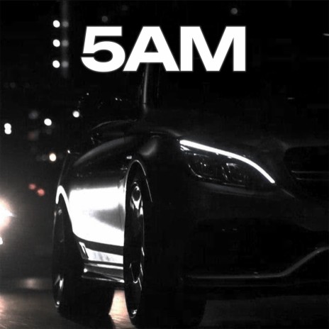 5AM | Boomplay Music