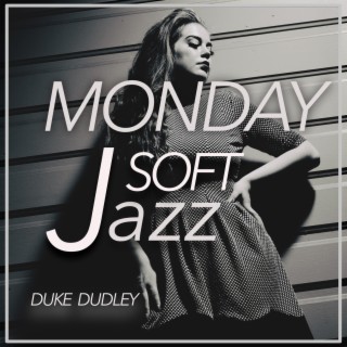 Monday Soft Jazz