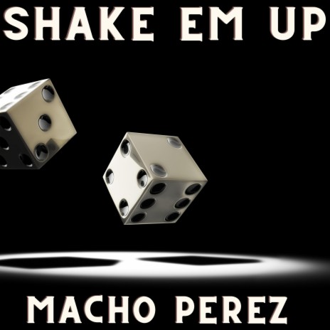 Shake Em Up