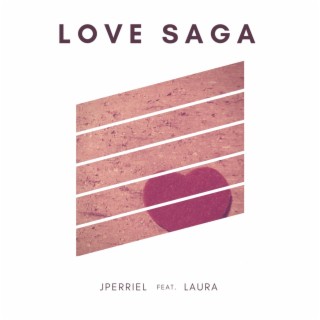 Love Saga ft. Laura lyrics | Boomplay Music