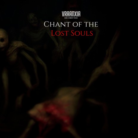 Chant of the Lost Souls | Boomplay Music