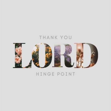 Thank You Lord | Boomplay Music