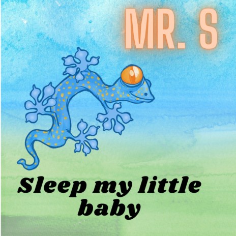 Sleep My Little Baby | Boomplay Music
