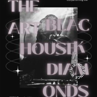 The Art House: Black Diamonds