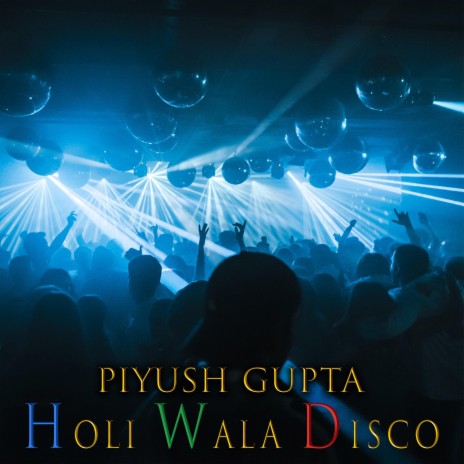 Holi Wala Disco