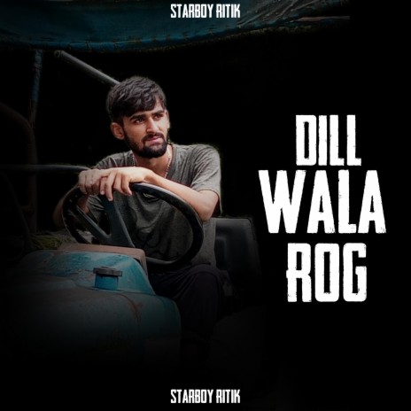 Dill Wala Rog | Boomplay Music