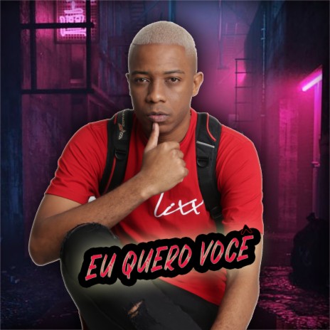 Eu Quero Voce | Boomplay Music