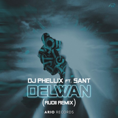 Delwan (Rudii Remix) ft. Sant (IR) | Boomplay Music