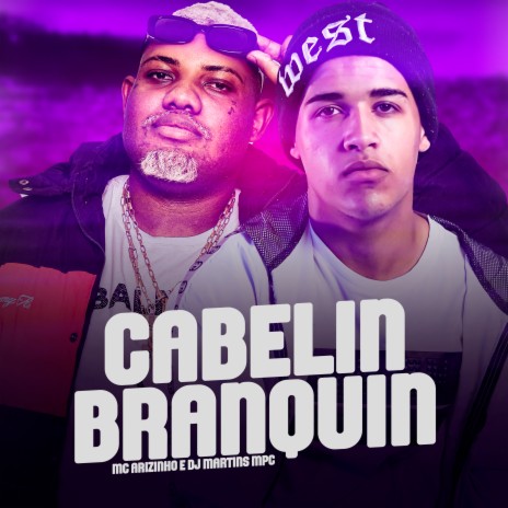 Cabelin Branquin ft. DJ MARTINS MPC | Boomplay Music