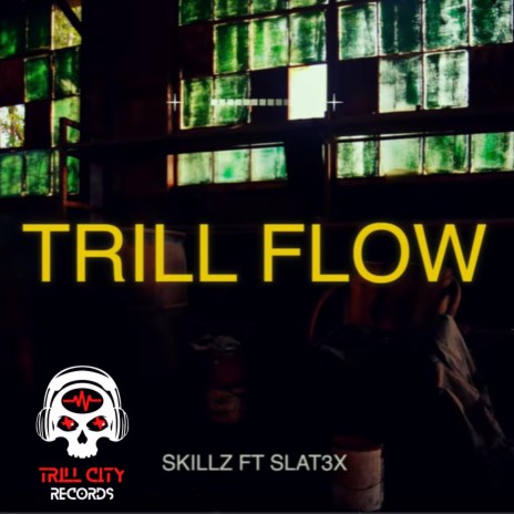 Trill Flow | Boomplay Music