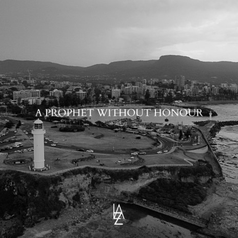 A Prophet Without Honour | Boomplay Music