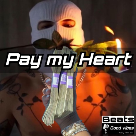 Pay my heart ft. Dj Vend-Linu | Boomplay Music