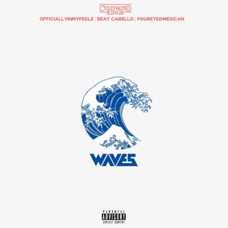 WAVES ft. OfficiallyInMyFeelz & Beat Cabello | Boomplay Music