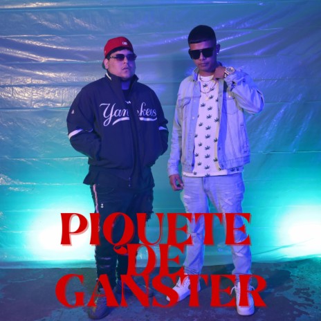 Piquete De Ganster ft. Real Amenazza | Boomplay Music