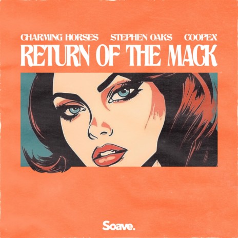Return Of The Mack ft. Stephen Oaks & Coopex