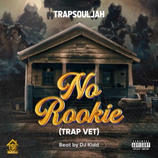 No Rookie (Trap Vet)